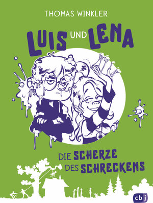 Buchcover Luis und Lena - Die Scherze des Schreckens | Thomas Winkler | EAN 9783570179635 | ISBN 3-570-17963-X | ISBN 978-3-570-17963-5
