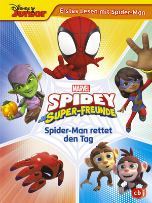 Buchcover MARVEL Spidey und seine Super-Freunde - Spider-Man rettet den Tag | Steve Behling | EAN 9783570180341 | ISBN 3-570-18034-4 | ISBN 978-3-570-18034-1