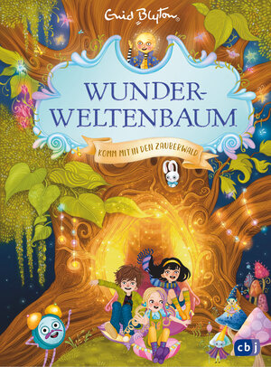 Buchcover Wunderweltenbaum - Komm mit in den Zauberwald | Enid Blyton | EAN 9783570180891 | ISBN 3-570-18089-1 | ISBN 978-3-570-18089-1