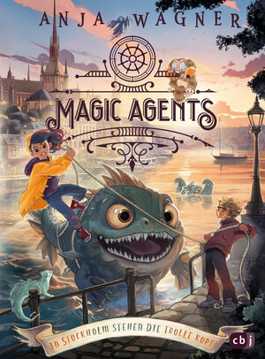 Buchcover Magic Agents – In Stockholm stehen die Trolle kopf! | Anja Wagner | EAN 9783570181539 | ISBN 3-570-18153-7 | ISBN 978-3-570-18153-9