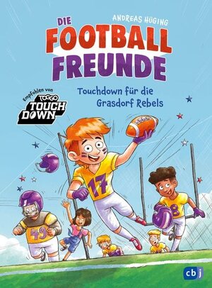 Buchcover Die Football-Freunde – Touchdown für die Grasdorf Rebels | Andreas Hüging | EAN 9783570181683 | ISBN 3-570-18168-5 | ISBN 978-3-570-18168-3