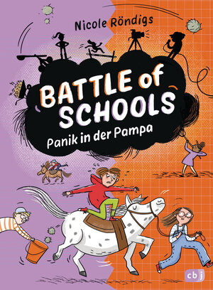 Buchcover Battle of Schools – Panik in der Pampa | Nicole Röndigs | EAN 9783570182123 | ISBN 3-570-18212-6 | ISBN 978-3-570-18212-3