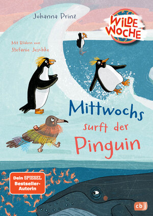 Buchcover Wilde Woche – Mittwochs surft der Pinguin | Johanna Prinz | EAN 9783570182161 | ISBN 3-570-18216-9 | ISBN 978-3-570-18216-1