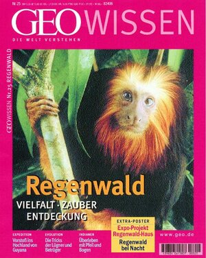 Geo Wissen 25/00: Regenwald. Vielfalt - Zauber - Entdeckung: 25/2000