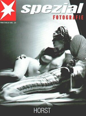 Horst P. Horst: Spezial Fotografie (Stern Portfolio)