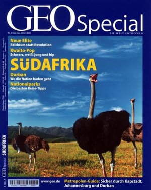 Geo Special Südafrika: Neue Elite: Reichtum statt Revolution. Kwaito-Pop: Schwarz, weiß, jung und hip. Durban: Wo die Nation baden geht. ... Kapstadt, Johannesburg und Durban: 6/2002