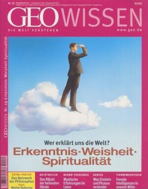 GEO Wissen 29/2002: Erkenntnis - Weisheit - Spiritualität