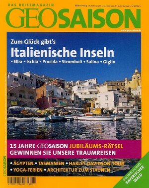 Geo Saison Italienische Inseln: Elba. Ischia. Procida. Stromboli. Salina. Giglio: 3/2004