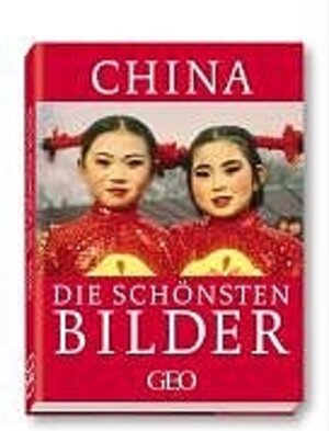 China. Die schönsten Bilder