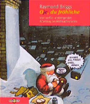 Buchcover Oje, du fröhliche | Raymond Briggs | EAN 9783570200131 | ISBN 3-570-20013-2 | ISBN 978-3-570-20013-1