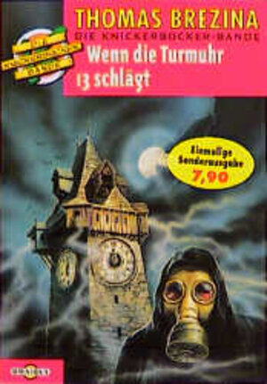 Buchcover Die Knickerbocker-Bande / Die Turmuhr schlägt 13 | Thomas Brezina | EAN 9783570201107 | ISBN 3-570-20110-4 | ISBN 978-3-570-20110-7