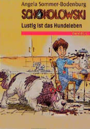 Buchcover Schokolowski / Lustig ist das Hundeleben | Angela Sommer-Bodenburg | EAN 9783570205914 | ISBN 3-570-20591-6 | ISBN 978-3-570-20591-4