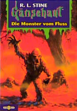 Buchcover Gänsehaut / Die Monster vom Fluss | Robert L Stine | EAN 9783570206973 | ISBN 3-570-20697-1 | ISBN 978-3-570-20697-3