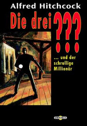 Buchcover Die 3 Fragezeichen / ... und der schrullige Millionär  | EAN 9783570210215 | ISBN 3-570-21021-9 | ISBN 978-3-570-21021-5