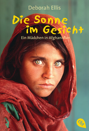 Buchcover Die Sonne im Gesicht | Deborah Ellis | EAN 9783570212141 | ISBN 3-570-21214-9 | ISBN 978-3-570-21214-1