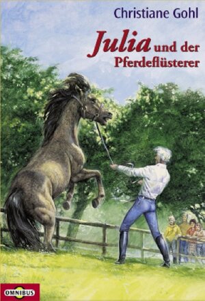 Buchcover Julia und der Pferdeflüsterer | Christiane Gohl | EAN 9783570212592 | ISBN 3-570-21259-9 | ISBN 978-3-570-21259-2