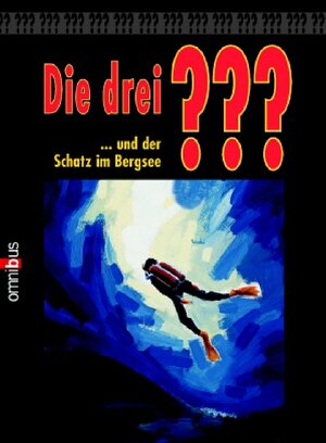 Die 3 Fragezeichen: Die drei ??? und der Schatz im Bergsee