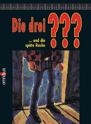 Die drei ??? und die späte Rache