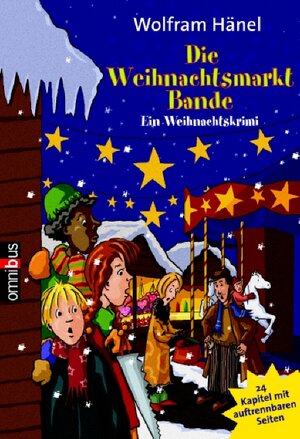 Buchcover Die Weihnachtsmarktbande | Wolfram Hänel | EAN 9783570216989 | ISBN 3-570-21698-5 | ISBN 978-3-570-21698-9