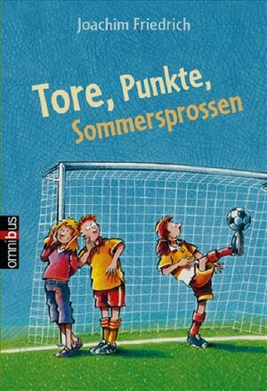 Buchcover Tore, Punkte, Sommersprossen | Joachim Friedrich | EAN 9783570218945 | ISBN 3-570-21894-5 | ISBN 978-3-570-21894-5