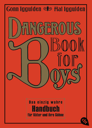 Buchcover Dangerous Book for Boys | Conn Iggulden | EAN 9783570220467 | ISBN 3-570-22046-X | ISBN 978-3-570-22046-7