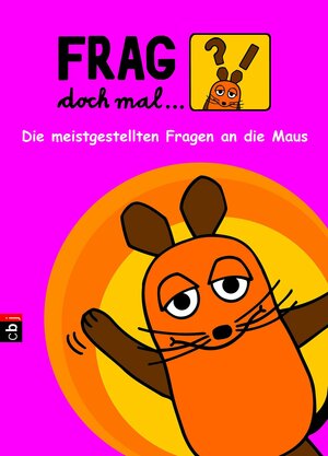 Buchcover Frag doch mal ... die Maus!  | EAN 9783570223956 | ISBN 3-570-22395-7 | ISBN 978-3-570-22395-6