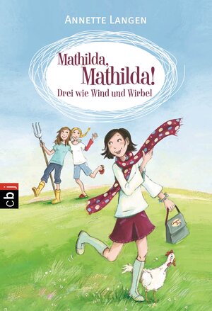 Buchcover Mathilda, Mathilda! - Drei wie Wind und Wirbel | Annette Langen | EAN 9783570224212 | ISBN 3-570-22421-X | ISBN 978-3-570-22421-2