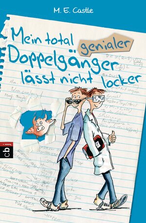 Buchcover Mein total genialer Doppelgänger lässt nicht locker | M.E. Castle | EAN 9783570224885 | ISBN 3-570-22488-0 | ISBN 978-3-570-22488-5