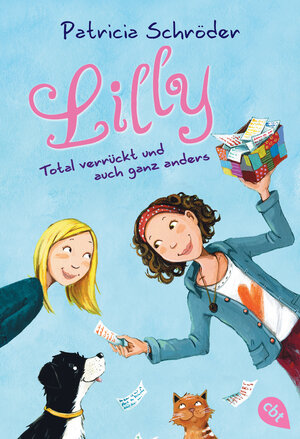Buchcover Lilly - Total verrückt und auch ganz anders | Patricia Schröder | EAN 9783570225837 | ISBN 3-570-22583-6 | ISBN 978-3-570-22583-7