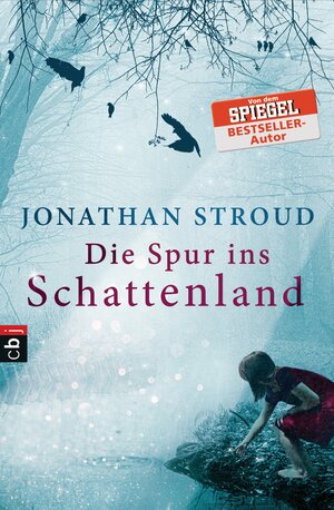 Buchcover Die Spur ins Schattenland | Jonathan Stroud | EAN 9783570225974 | ISBN 3-570-22597-6 | ISBN 978-3-570-22597-4