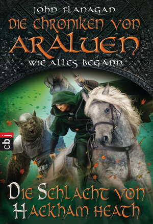 Buchcover Die Chroniken von Araluen - Wie alles begann | John Flanagan | EAN 9783570226315 | ISBN 3-570-22631-X | ISBN 978-3-570-22631-5