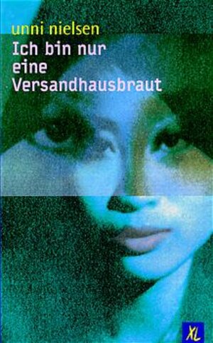 Buchcover Ich bin nur eine Versandhausbraut | Unni Nielsen | EAN 9783570250662 | ISBN 3-570-25066-0 | ISBN 978-3-570-25066-2