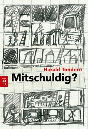 Buchcover Mitschuldig? | Harald Tondern | EAN 9783570301746 | ISBN 3-570-30174-5 | ISBN 978-3-570-30174-6