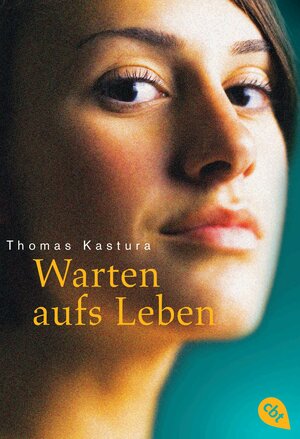 Buchcover Warten aufs Leben | Thomas Kastura | EAN 9783570302903 | ISBN 3-570-30290-3 | ISBN 978-3-570-30290-3