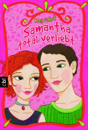 Buchcover Samantha, total verliebt | Meg Cabot | EAN 9783570303115 | ISBN 3-570-30311-X | ISBN 978-3-570-30311-5