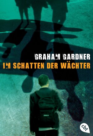 Buchcover Im Schatten der Wächter | Graham Gardner | EAN 9783570303436 | ISBN 3-570-30343-8 | ISBN 978-3-570-30343-6
