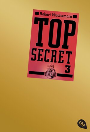 Buchcover Top Secret 3 - Der Ausbruch | Robert Muchamore | EAN 9783570303924 | ISBN 3-570-30392-6 | ISBN 978-3-570-30392-4