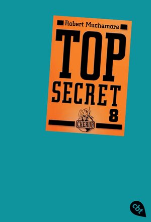Buchcover Top Secret 8 - Der Deal | Robert Muchamore | EAN 9783570304839 | ISBN 3-570-30483-3 | ISBN 978-3-570-30483-9