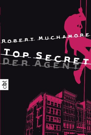 Buchcover Top Secret - Der Agent | Robert Muchamore | EAN 9783570305416 | ISBN 3-570-30541-4 | ISBN 978-3-570-30541-6