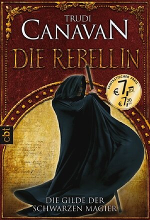 Buchcover Die Gilde der Schwarzen Magier - Die Rebellin | Trudi Canavan | EAN 9783570305911 | ISBN 3-570-30591-0 | ISBN 978-3-570-30591-1