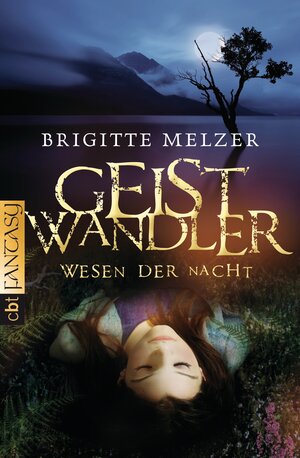Buchcover Wesen der Nacht - Geistwandler | Brigitte Melzer | EAN 9783570308370 | ISBN 3-570-30837-5 | ISBN 978-3-570-30837-0