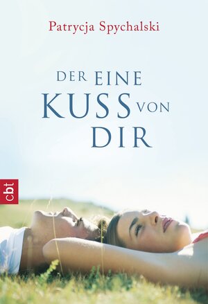 Buchcover Der eine Kuss von dir | Patrycja Spychalski | EAN 9783570308950 | ISBN 3-570-30895-2 | ISBN 978-3-570-30895-0