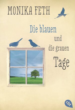 Buchcover Die blauen und die grauen Tage | Monika Feth | EAN 9783570309353 | ISBN 3-570-30935-5 | ISBN 978-3-570-30935-3