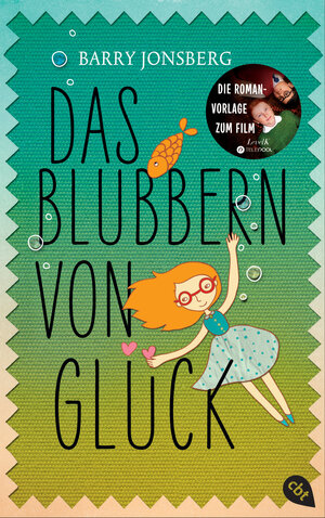 Buchcover Das Blubbern von Glück | Barry Jonsberg | EAN 9783570310892 | ISBN 3-570-31089-2 | ISBN 978-3-570-31089-2