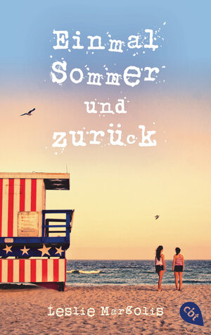 Buchcover Einmal Sommer und zurück | Leslie Margolis | EAN 9783570311011 | ISBN 3-570-31101-5 | ISBN 978-3-570-31101-1