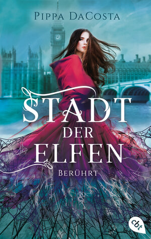 Buchcover Stadt der Elfen - Berührt | Pippa DaCosta | EAN 9783570311349 | ISBN 3-570-31134-1 | ISBN 978-3-570-31134-9