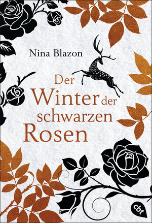 Buchcover Der Winter der schwarzen Rosen | Nina Blazon | EAN 9783570311776 | ISBN 3-570-31177-5 | ISBN 978-3-570-31177-6