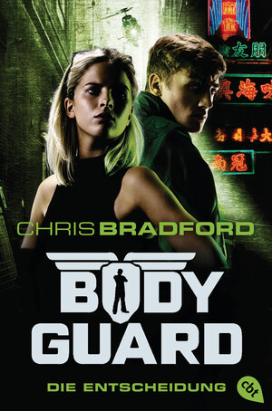 Buchcover Bodyguard - Die Entscheidung | Chris Bradford | EAN 9783570312056 | ISBN 3-570-31205-4 | ISBN 978-3-570-31205-6