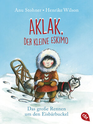 Buchcover Aklak, der kleine Eskimo | Anu Stohner | EAN 9783570312384 | ISBN 3-570-31238-0 | ISBN 978-3-570-31238-4