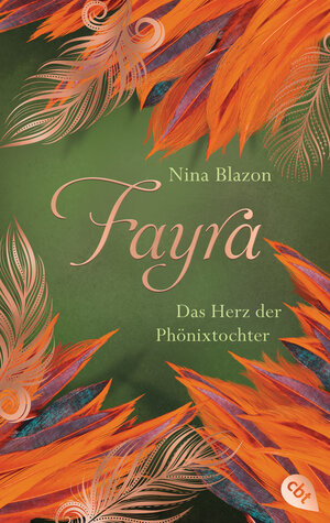 Buchcover FAYRA - Das Herz der Phönixtochter | Nina Blazon | EAN 9783570312841 | ISBN 3-570-31284-4 | ISBN 978-3-570-31284-1